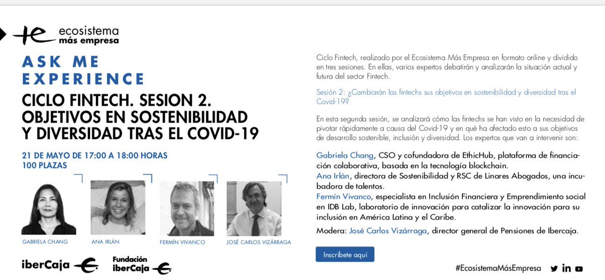 📣 Hoy a las 17 horas ⏰ @EcosistemaMas organiza en el #CicloFintech “Objetivos en Sostenibilidad y diversidad tras el #COVID19” con <a href="/GabrielaChang17/">Gabriela Chang</a> de <a href="/EthicHub/">EthicHub(🌱, 🌱)| Blockchain | Specialty coffee☕</a> <a href="/anairlan/">Ana Irlán</a> de <a href="/LinaresLegal/">Linares Abogados</a> Fermín Vivanco de <a href="/IDB_Lab/">IDB Lab</a> y <a href="/vizarraga_jose/">jose carlos vizarraga</a> de <a href="/ibercaja/">Ibercaja</a> Info 👉 bit.ly/2ZjFil4
