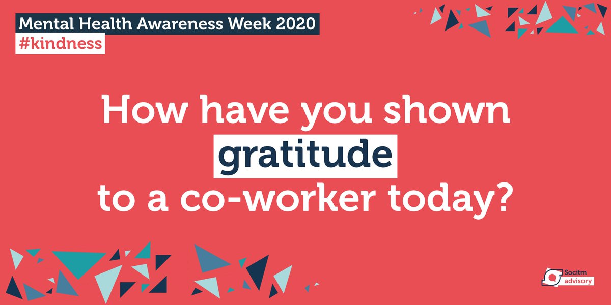 socitmadvisory's tweet photo. Gratitude is an important part of #kindness, not only making us more humble but can also make someone’s day when we show gratitude towards them. Why not let one (or more) of your colleagues know today why you are #grateful to be working alongside them? #MentalHealthAwarenessWeek https://t.co/JVMsUz1frL