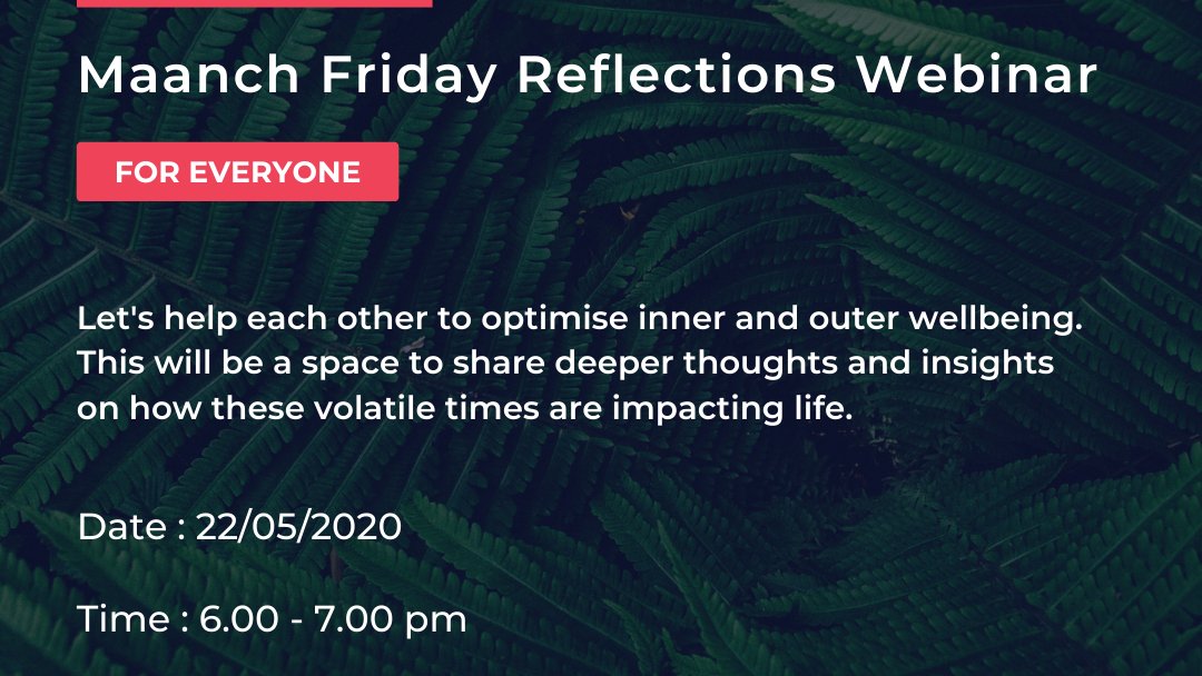 End the week w/ our Maanch Friday Reflections #webinar tomorrow at 6p UK time! Come &amp; share any insights or thoughts you are having about this uncertain time, we look forward to hearing from you! bit.ly/Maanchwebinar