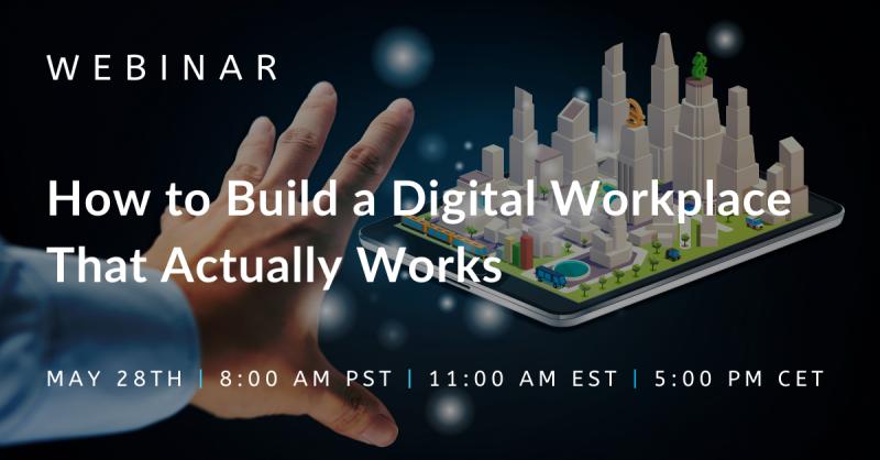 Do not miss our upcoming #webinar 'How to build a #digitalworkplace that works' powered by #intelligentsearch.
Register: lnkd.in/eh7fqVZ

#knowledgemanagement #enterprisesearch #DigitalTransformation #CustomerExperience #dataaccessibility #AI #COVID19 #EmployeeEngagement