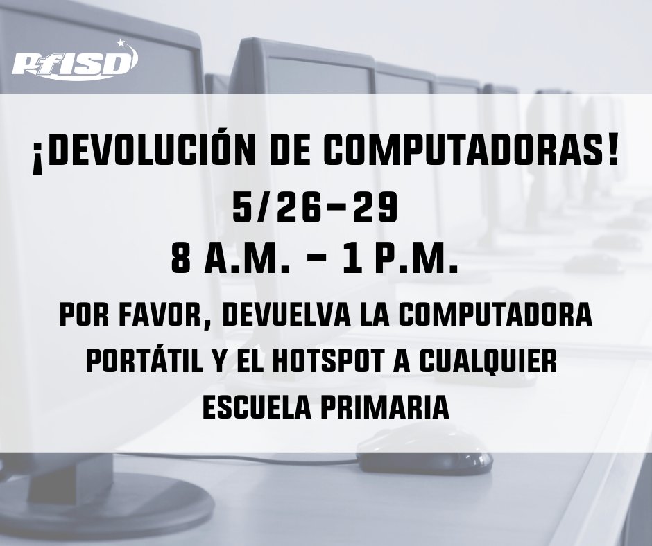 pfisd's tweet photo. 💻¡Devolución de computadoras!💻
Es hora de devolver las computadoras portátiles del distrito y los hotspots que se les prestaron para el aprendizaje a distancia. Pueden devolverlos a CUALQUIER escuela PRIMARIA del 26 al 29 de mayo de 8 a.m. a 1 p.m. #PfisDatHome https://t.co/EmedX6MgDN