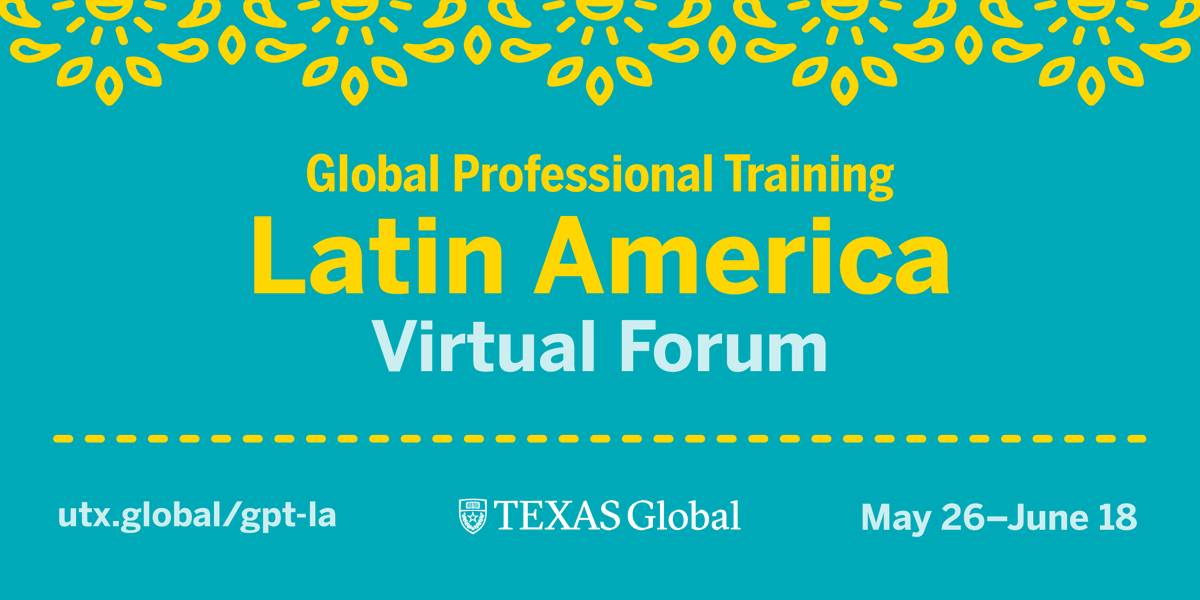 UTexasGlobal's tweet photo. Global Professional Training Latin America is a free, 4-week virtual forum designed for @UTAustin students who want to live &amp; work in this critical world region. Registrations accepted on a rolling basis. Sign up today at https://t.co/0JAL1C7nFh. #TexasGlobal https://t.co/G6xkJnK8Al