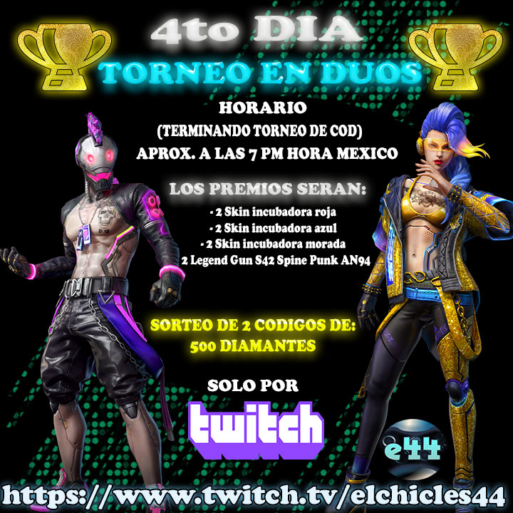 4to Dia

Torneo En Duo🏆
Sin Inscripcion
Horario:
Terminando el torneo de COD Mobile
Aprox. a las 7 hora mexico

los esperamos
ya saben donde 👇
twitch.app.link/elchicles44