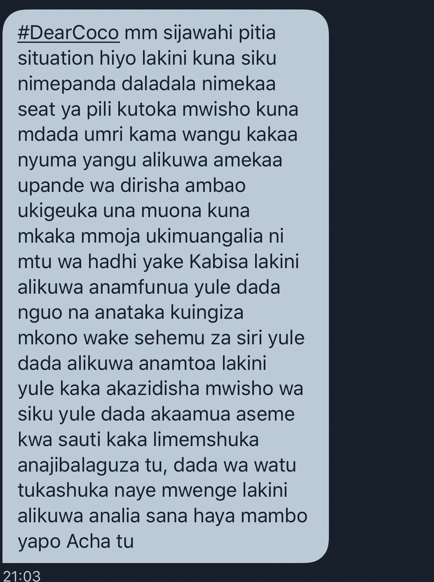  #DearCoco nishuhudia mwanaume akijaribu kumshika mwanamke sehemu za siri kwenye daladala. Alilia sana yule dada ila hakupata msaada wowote.