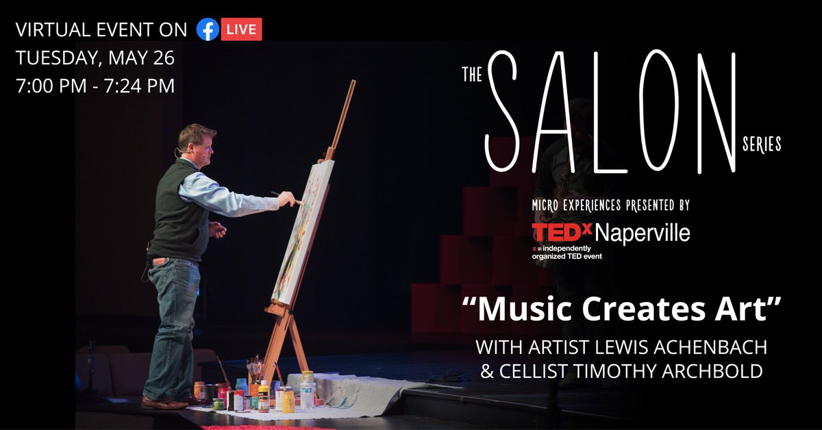 RT tedxnaperville "Coming Tuesday May 26 at 7pm, our first virtual salon on Facebook Live! Explore live painting and music with artist lewisachenbach and cellist Timothy Archbold in this short online experience! Follow us at facebook.com/tedxnaperville  to … "