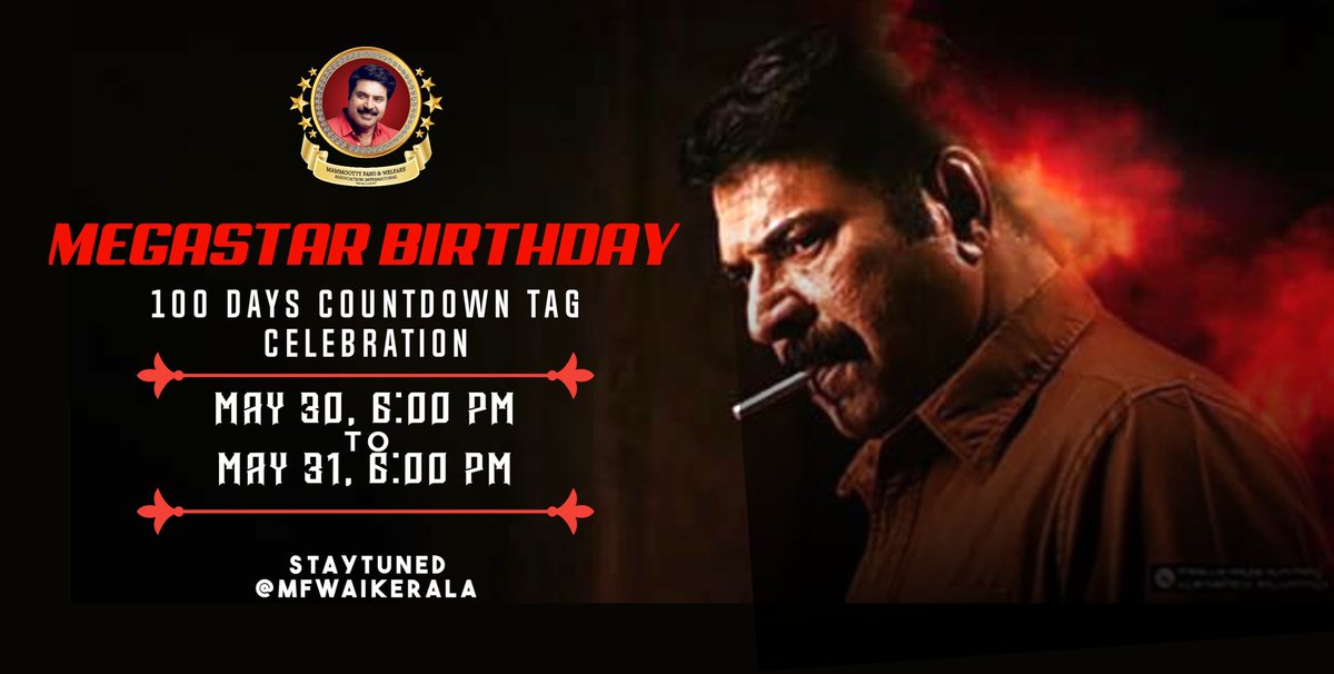 mfwaikerala's tweet photo. Get Ready #Megastar Fans !! 

@mammukka's 100 Days Bday Countdown Tag Celebration from May 30th, 6 PM to May 31, 6 PM !! 

Spread The News Everywhere &amp; Stay Tuned with @mfwaikerala https://t.co/KvcEoCCHAF