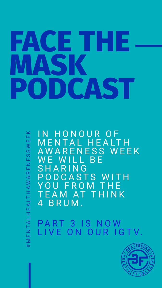 beatfreeks's tweet photo. Today we have two new podcasts on our IGTV for #MentalHealthAwarenessWeek that take a look at the media industry in relation to mental health and our 3rd #FaceTheMask podcast with the incredible team at #Think4Brum  don't miss out. https://t.co/juYgTh2WPP