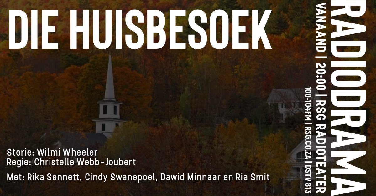 #radioteater 📻
DIE HUISBESOEK
Vanaand | 20:00 | <a href="/zarsg/">RSG 100-104FM</a> 

Teks: Wilmi Wheeler
Regie: Christelle Webb-Joubert

Met: Rika Sennett, Cindy Swanepoel, Dawid Minnaar en Ria Smit

<a href="/kobusburger/">Kobus Burger</a> <a href="/rsgjacobs/">Renske Jacobs</a> <a href="/cwjrsg/">Christelle W Joubert</a> <a href="/Cindyswaan/">Cindy Swanepoel</a> #radiodrama #diehuisbesoek