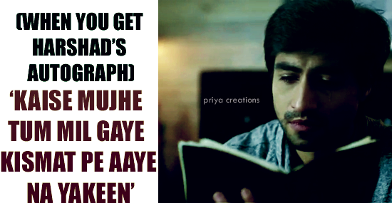  #HarshadChopda  @ChopdaHarshad meme when you get Harshad's autograph