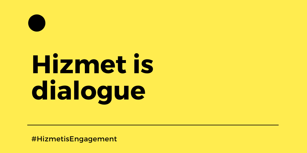 DialogPlatform's tweet photo. Hizmet is dialogue. 

Hizmet, c'est le dialogue. 

#HizmetisEngagement https://t.co/GQkaoViChv