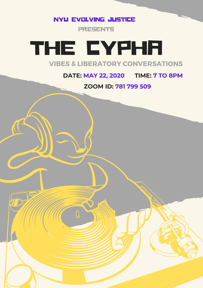 EvolvingJustice's tweet photo. Join us 5/22 @ 7pm for a special episode of the #cypha to celebrate our AMAZING 2020 #MSW  Graduates 🥳 Please bring words of wisdom and good vibes as we toast and honor them on their journey for justice and humanity @dianalapoeta @NYUSilver @ErinLeighGeorge @bvh14 @OnTheCount https://t.co/i6k7kqakbc