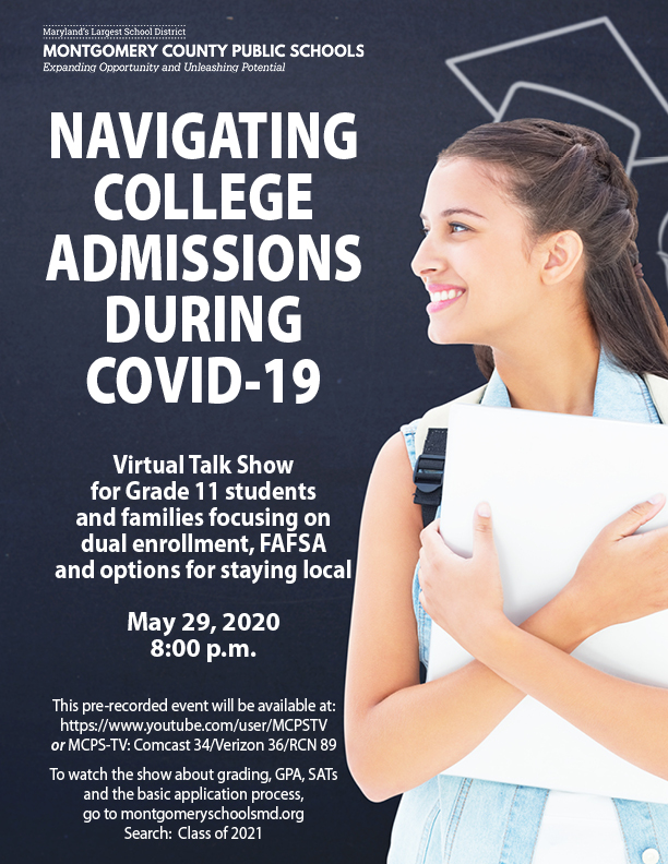 MCPSTV's tweet photo. Tune in on May 29 at 8 p.m! Our next virtual show for @MCPS juniors navigating the college admissions process during COVID-19 focuses on dual enrollment, FAFSA and options for staying local. Tune in to Comcast 34, Verizon 36 and RCN 89 or stream: https://t.co/boDd8idBUG. https://t.co/K8pfhyXltQ