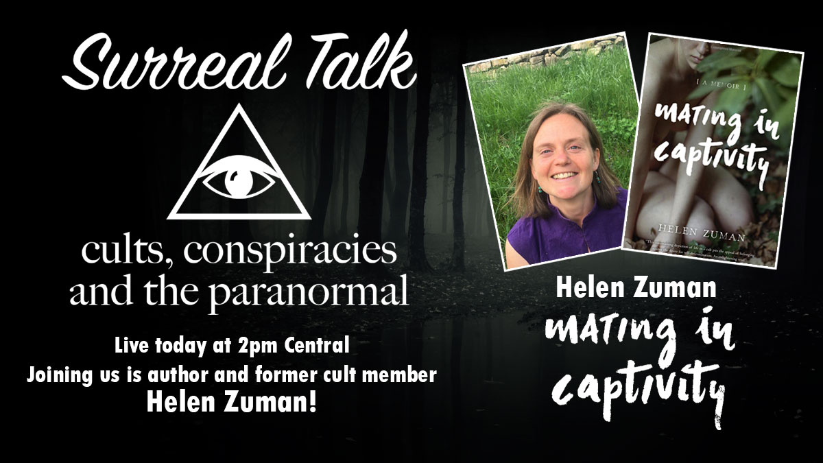 Join us today at 2pm CST, with former Zendik Farm #sex cult member <a href="/HelenZuman/">Helen Madgelma Zuman</a>. She authored the book #MatinginCaptivity as well as the online FAQ for the group.  Learn a little, laugh a lot, today on Surreal Talk!