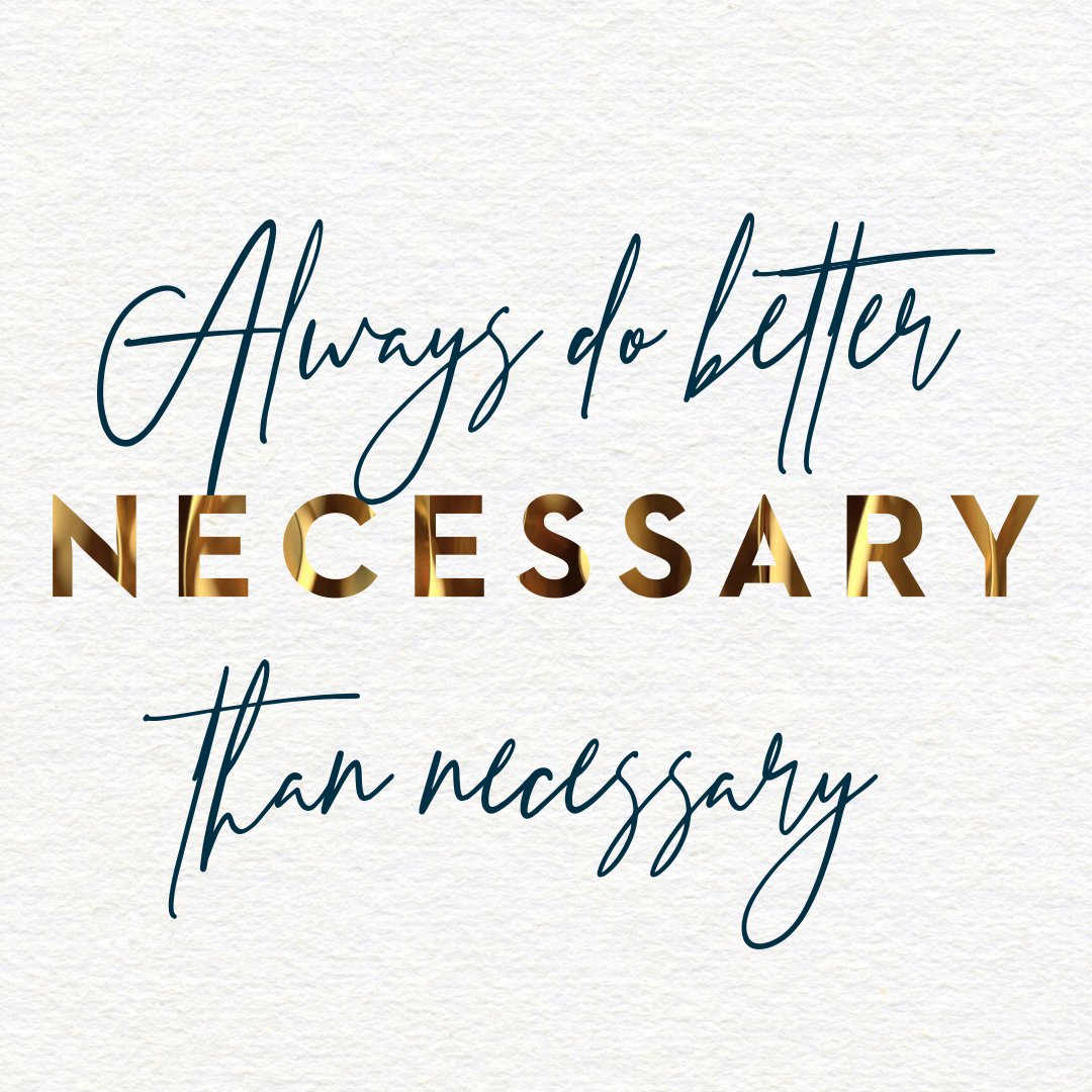 More than necessary. More than necessary