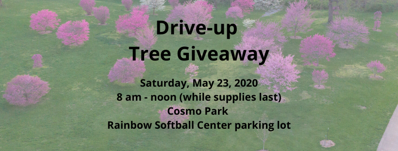Join us and the TreeKeepers for a free, curbside tree giveaway Saturday at Cosmo Park! Just drive through the lot at Rainbow Softball Center, following the signs. Place your order with our volunteers and we'll place the tree seedlings in your vehicle. ow.ly/ZCmW50zMN9e