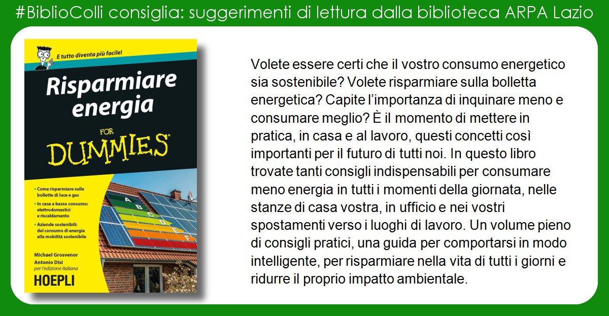 ARPALazio's tweet photo. #Consiglidilettura #BiblioColli: "Risparmiare #energia for dummies" a cura di M. Grosvenor e @disianto; indicazioni molto pratiche per ridurre il proprio impatto ambientale e risparmiare sulle spese. 
Prestito ebook gratis: https://t.co/wScFTuKn8w #ARPALazio #ilmaggiodeilibri https://t.co/LpIEIqkFXr