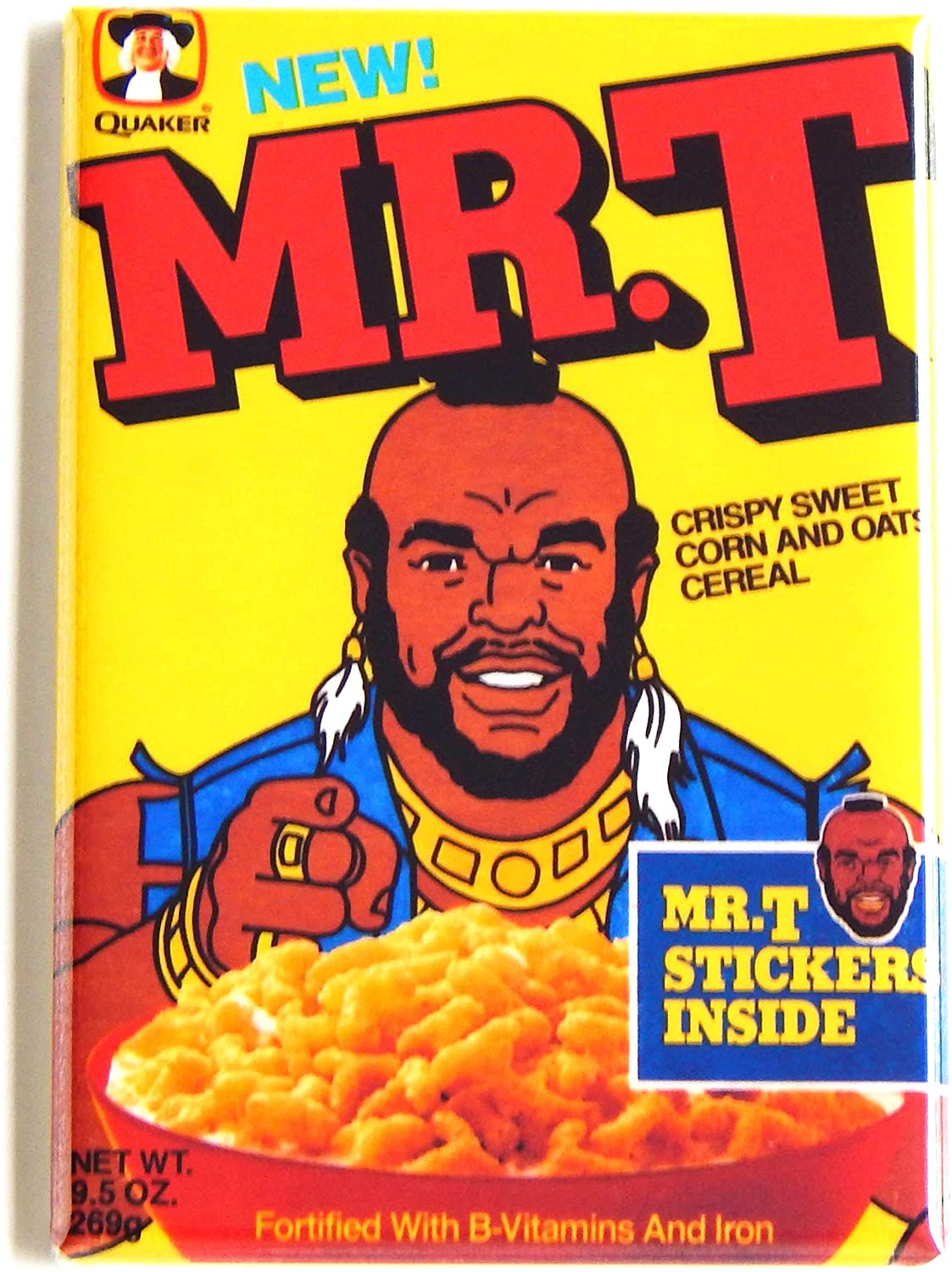  My closest encounter with Mr. T was with his cereal.  Happy Birthday Mr. T! 