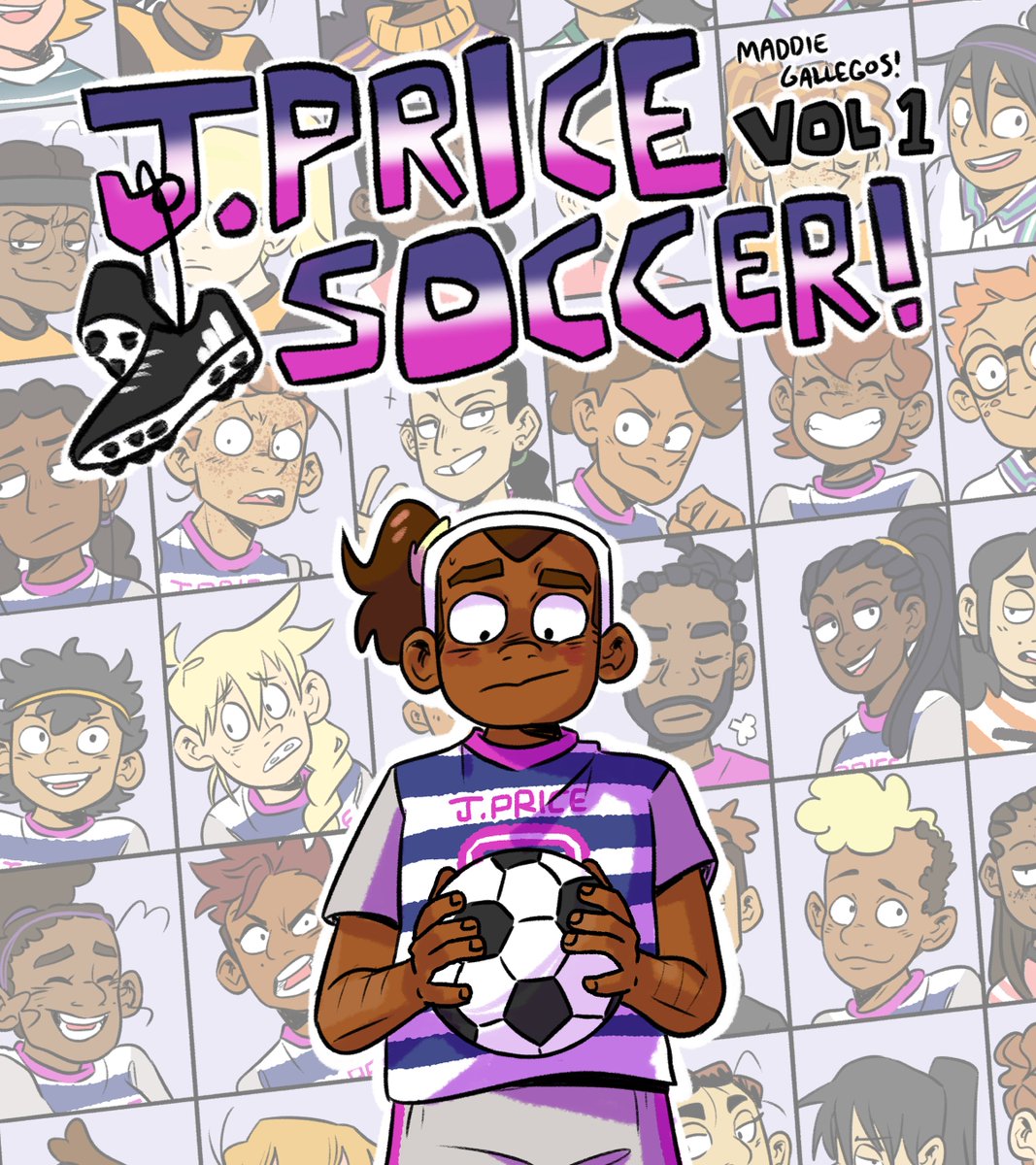 Maddie @  http://maddiegallegos.com  ig/twitter: soupthegJ. Price Soccer is an LGBT girls sports comic that follows a five foot tall goalie who can't touch the crossbar. It's friendship, soccer and learning how to accept yourself for all the things you're not!