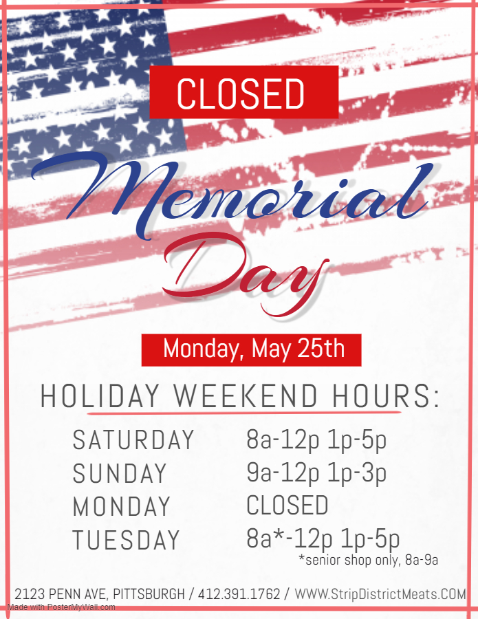 sdmeatspgh's tweet photo. Memorial Day Closure on Monday, May 25th, 2020 https://t.co/aGuUdiGyCo https://t.co/jckorLmq1j