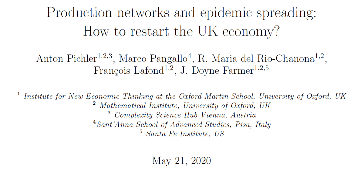 Really proud of our new paper!  https://www.inet.ox.ac.uk/files/Pichler-Pangallo-del-Rio-Chanona-Lafond-Farmer-Production-networks-and-epidemic-spreading-how-to-restart-the-UK-economy.pdfWe design a brand-new economic model to capture the complexity effects induced by the  #COVID19 pandemic, and look for a sweet spot between economic boost and epidemic risk while reopening the economy.A thread  1/N