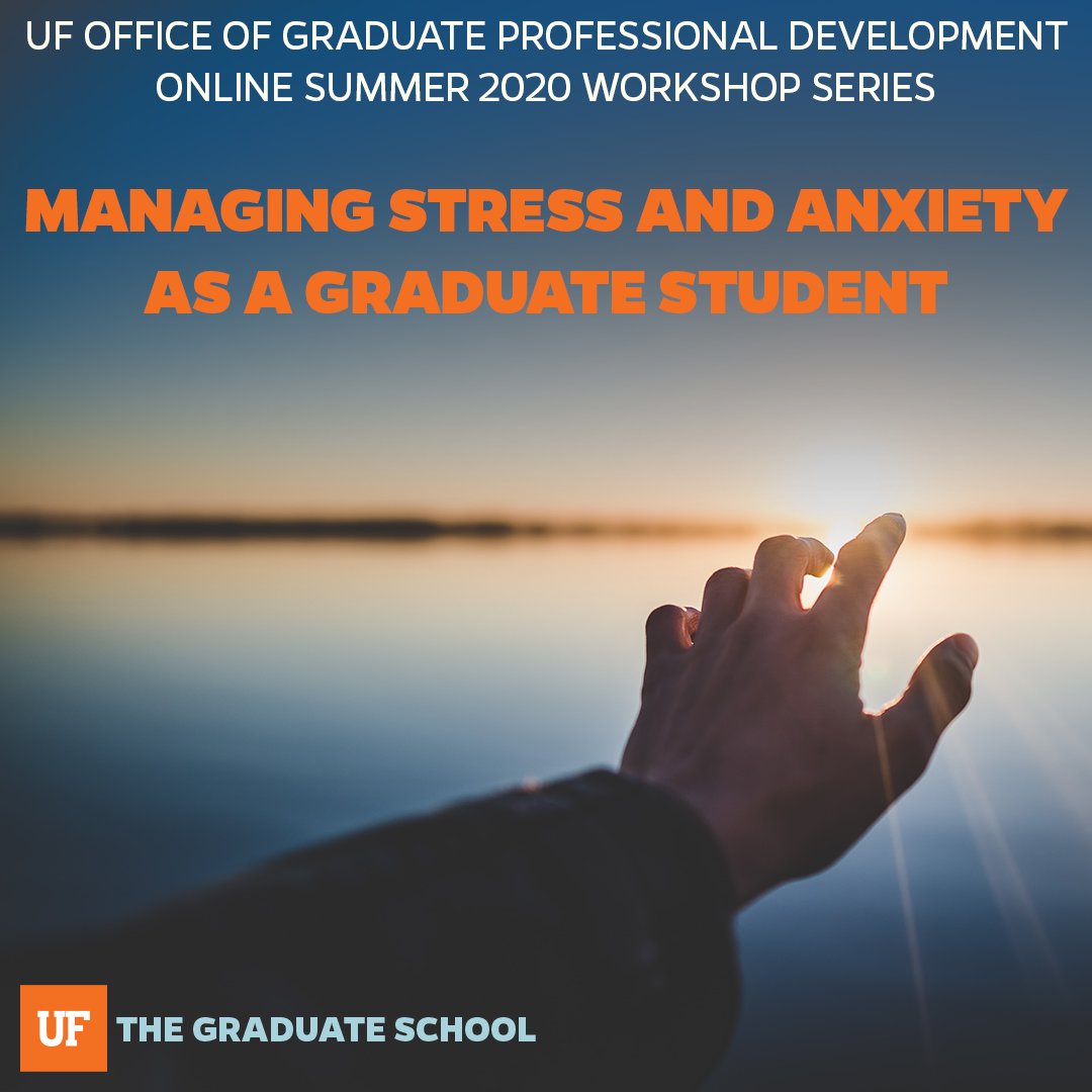 Manage Graduate Student Stress and Anxiety: Join the UF Graduate School’s OGPD Summer 2020 Workshop Series (June 2-28) online to learn how to manage stress and anxiety. For schedule and registration details, click this link: tinyurl.com/y9otcdnz.