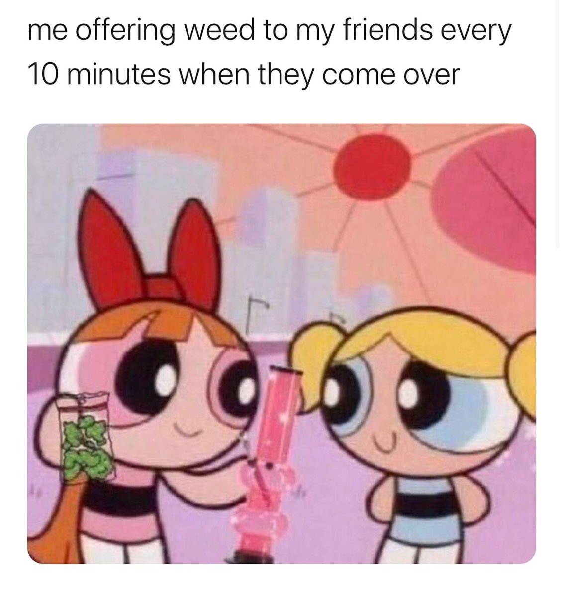 Cannaramic1's tweet photo. We all need friends like this 😂 😂 😂 #SeeCannabisDifferent https://t.co/xpL4oP1kQM