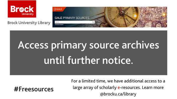 brock_library's tweet photo. Gale Primary Sources (CRL) has opened up temporary access to several archives filled with monographs, manuscripts, newspapers, periodicals, maps and more! #freesources https://t.co/PJy2LrzJoJ