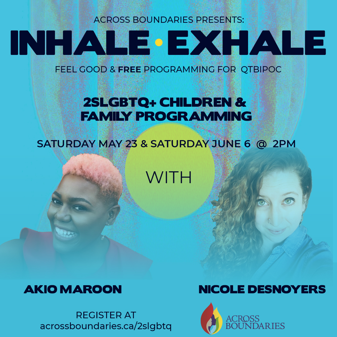 AB_MentalHealth's tweet photo. This week in @AB_MentalHealth Exhale Series:
2SLGBTQ CHILDREN & FAMILY PROGRAMMING w/ @NikiDesnoyers & @AkioMaroon
Sat May 23 | 2pm
Register: https://t.co/XDt7SASfmf
#InhaleExhale #QTBIPOC #QueerTO https://t.co/UPNjJ2q9NW