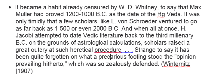 Despite Muller himself retracting his statements, it was sacrilegious to oppose the fixed date for vedas.