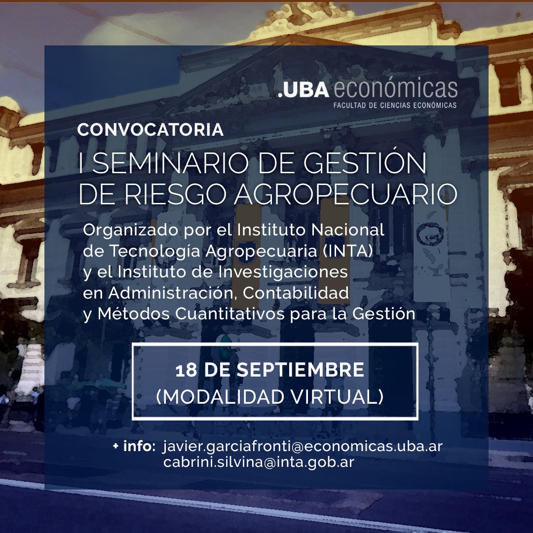 FCEinvestiga's tweet photo. 📌 I SEMINARIO DE RIESGO AGROPECUARIO (Modalidad virtual)

📅 18 de septiembre de 2020

❗ Envío de resúmenes hasta el 15 de julio de 2020.

Organiza @intaargentina y @IADCOM_FCE_UBA 

https://t.co/dY3qj7N0AD https://t.co/xP9FfwtuUd