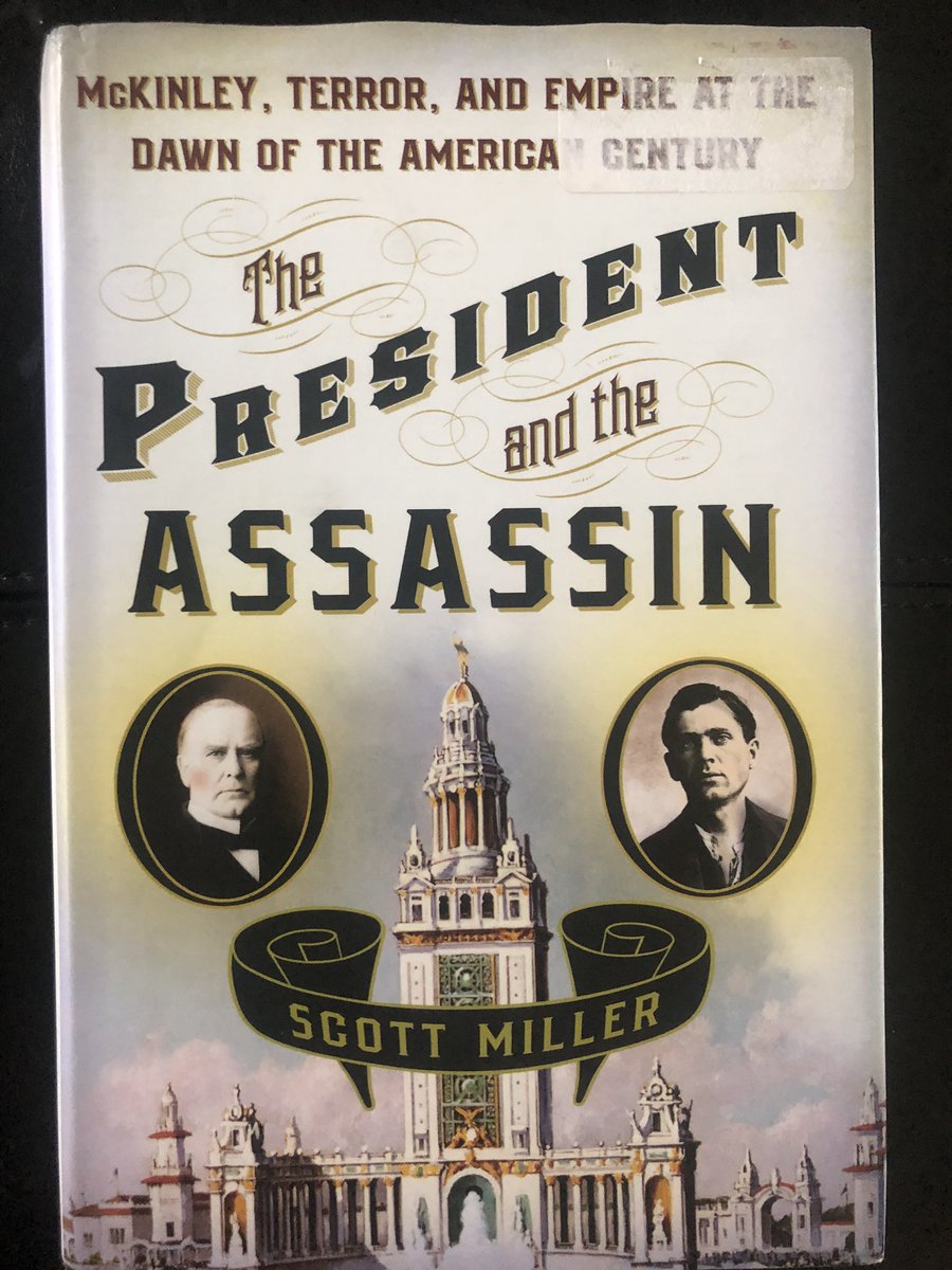 Today’s 2 books on one topic: the 25th President of the United States.“President McKinley: Architect of the American Century” by Robert Merry“The President and the Assassin: McKinley, Terror, and Empire at the Dawn of the American Century” by Scott Miller