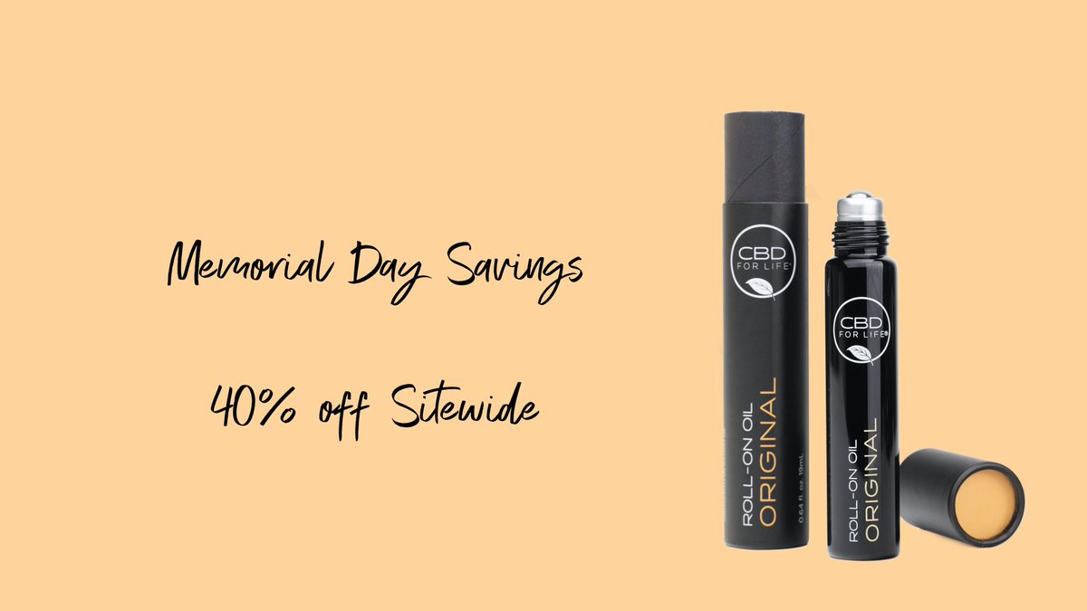 We’re starting our Memorial Day Savings a little early this year and extending it a little longer.
Now through May 26th, enjoy 40% off sitewide and get a FREE Original Roll-On Oil when you spend over $100.
cbdforlife.us
#cbd #cbdoil #cbdforlife