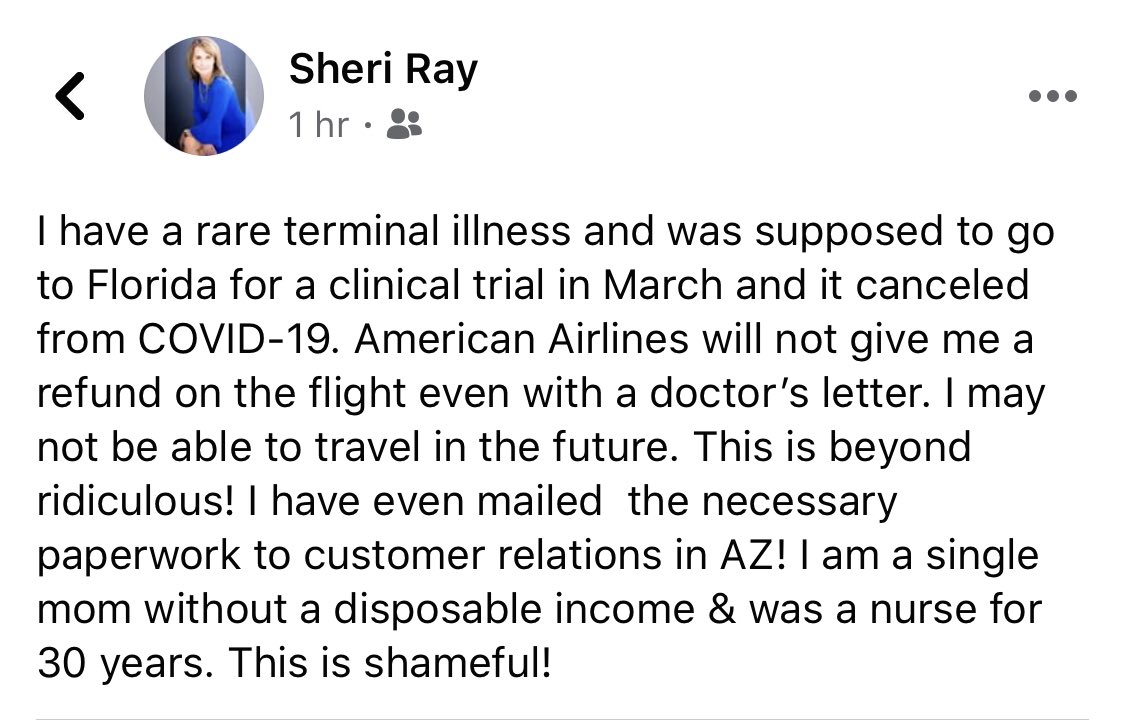 My friend has a rare terminal illness. She was supposed to fly to Florida in March to participate in a clinical trial, which was canceled due to CoViD.  #AmericanAirlines won’t refund her travel, and her condition may not allow her travel in the future.  @AmericanAir, what gives?