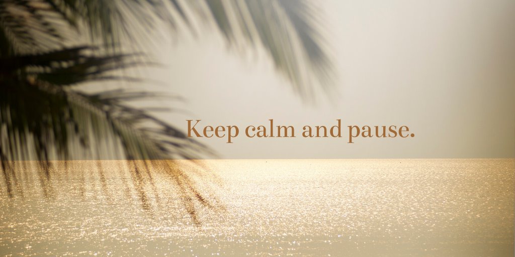 MIUOnlineEd's tweet photo. Don't forget to #keepcalmandpause ⏸️🧘 https://t.co/UjLJGSDF37