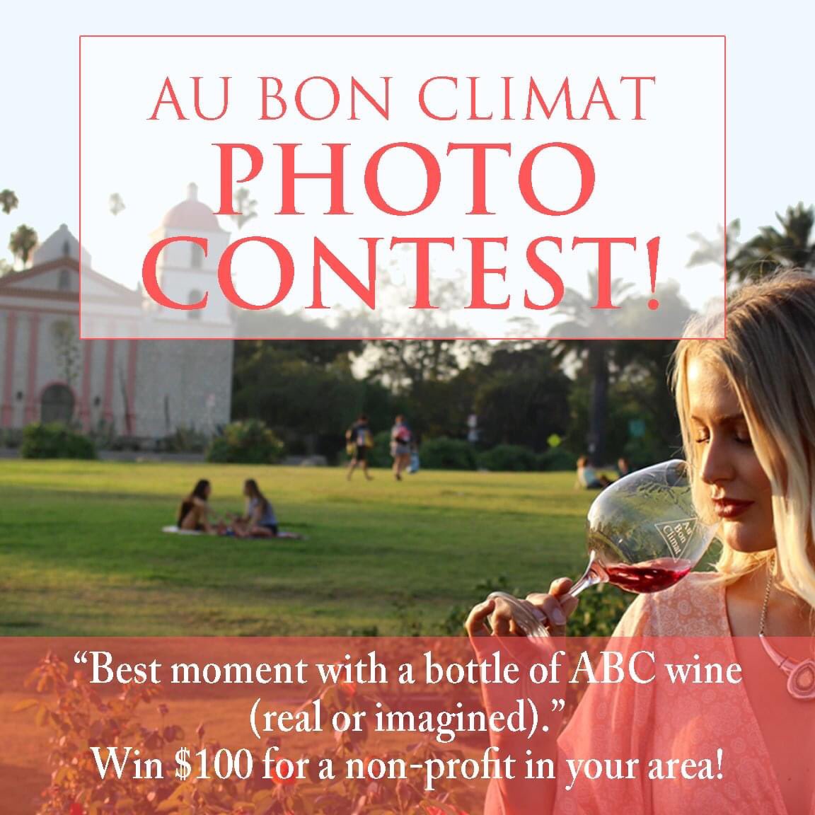 Post a photo, new or old, or get creative! Have a story or caption to illustrate the point? Words count! Prizes abound. Must tag @aubonclimat and use the hashtag #imdrinkingabc winners will also be awarded a $100 donation to the non-profit of their choice! Deadline 5/31