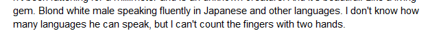 I don't actually know how many languages Richard speaks, either, but I think last I counted which I knew for sure he speaks, it was like...8? So I'm missing a couple, I guess.