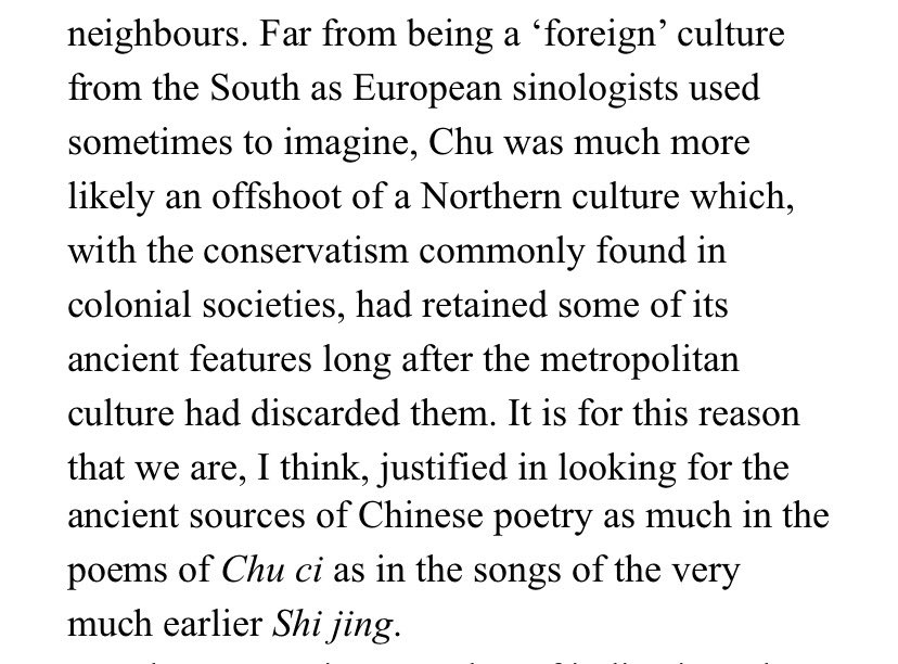 Fascinating that Hawkes claims its very likely that Chu was actually an offshoot from Northern culture — meaning, historically, they’d send someone to the borders [in this case the South] to take care of things, over time they became individual fiefdoms.