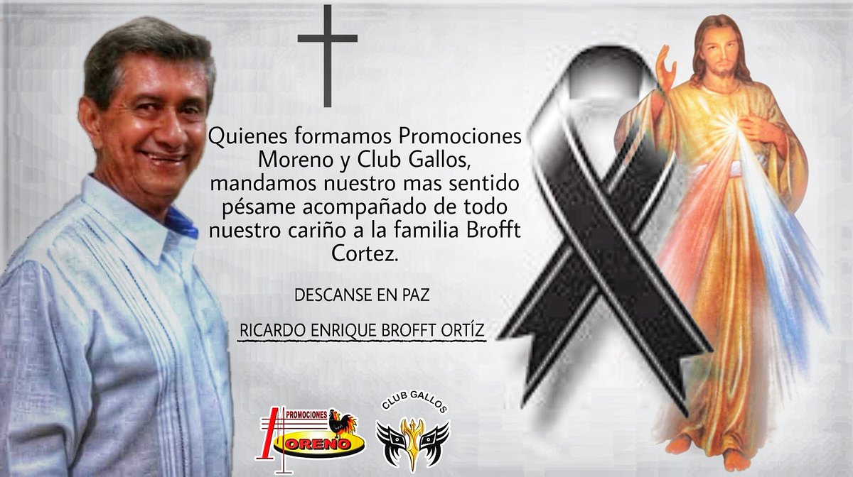 PromoMorenoTap's tweet photo. Expresamos nuestras más profundas condolencias por el reciente fallecimiento de nuestro amigo Ricardo Brofft, quien fuera parte de la Comisión de Box y Lucha de  Tapachula. Deseando que su alma descanse en paz y  su familia encuentre pronta la resignación por tan enorme pérdida. https://t.co/my7d4CNc3e