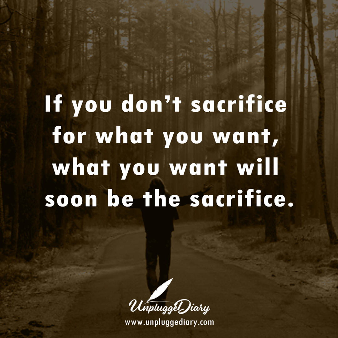 unplugdiary's tweet photo. If you don't sacrifice for what you want, what you want will soon be sacrifice.

#UnpluggeDiary #Quote #QuotesDaily #InspirationalQuotes #Wisdom #Motivation #QuotesOfTheDay #LifeLessons #Quotations #Inspiration #Mindset #InspirationalWords #Sacrifice https://t.co/UbdY9NeOIX