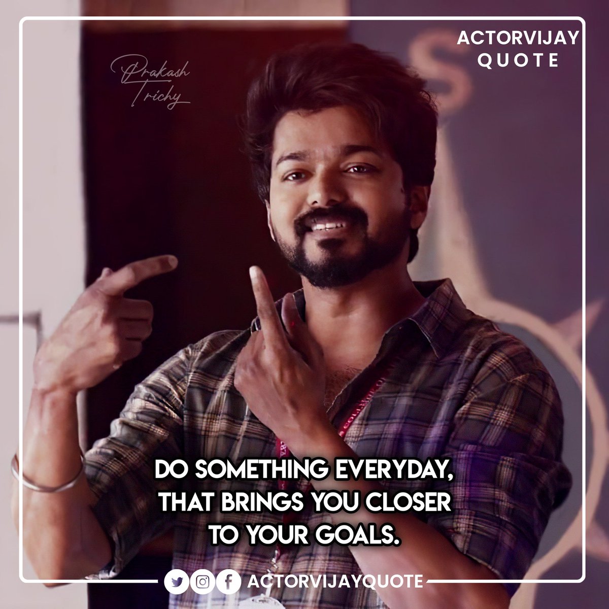 Actor Vijay Quotes On Twitter Do Something Everyday That Brings You Closer To Your Goals 1monthforvijaybdaybash Master Actorvijay Motivational Quotes Quoteoftheday Inspirational Https T Co Ravjhznwaq