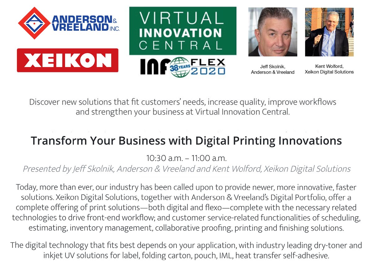 Anderson &amp; Vreeland’s Digital Business Analyst, Jeff Skolnik, and <a href="/Xeikon/">Xeikon</a> Sales Manager, Kent Wolford, will discuss how to “Transform Your Business with Digital Printing Innovations” at InfoFlex's Virtual Innovation Central on Thursday, May 28 at 10:30am:
hubs.ly/H0qHK-t0