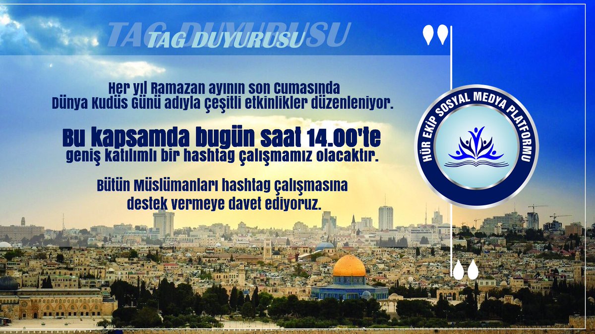 HATIRLATMA!

Her yıl Ramazan ayının son Cumasında Dünya Kudüs Günü adıyla çeşitli etkinlikler düzenleniyor. Bu kapsamda BUGÜN saat 14.00'te geniş katılımlı bir hashtag çalışmamız olacaktır. 

Bütün Müslümanları hashtag çalışmasına destek vermeye davet ediyoruz.