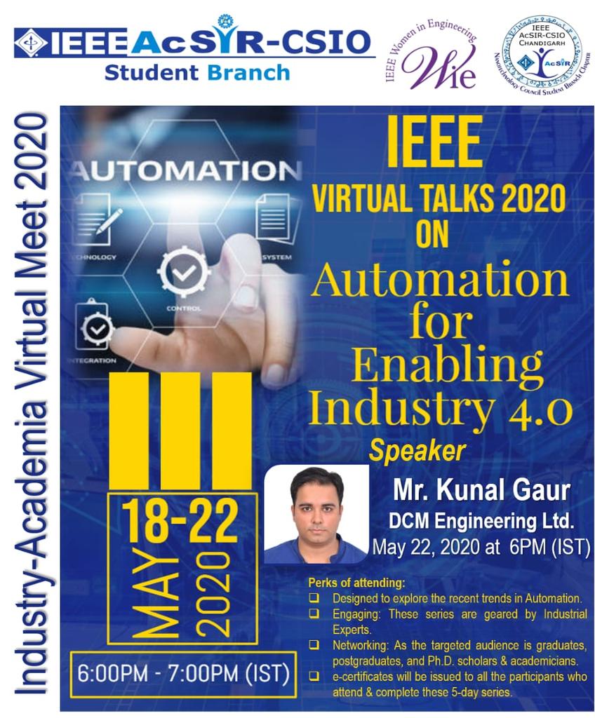 ieee_acsircsio's tweet image. Introducing the Speakers for fifth session of IEEE Virtual Talks 2020 on Automation for Enabling Industry 4.0 organised by IEEE AcSIR-CSIO Student Branch. 
#IEEE #AcSIRCSIO #Covid_19 #Lockdown4 #Virtual #CSIR #Acsir #CSIO #Automation #Industry40 
@IEEEorg @ieeedelhi @AcSIR_India