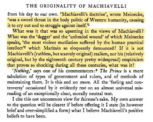 "Machiavelli's doctrine was a sword thrust in the body politic of Western humanity, causing it to cry out and to struggle against itself."  http://berlin.wolf.ox.ac.uk/published_works/ac/machiavelli.pdf