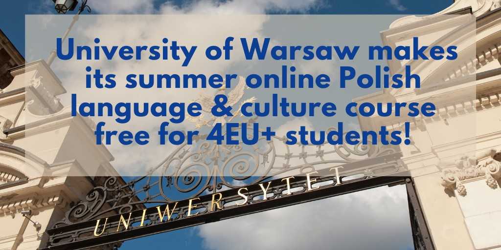 #Multilingualism is both a key competency and a value to instil in young Europeans. This summer, students from <a href="/4EUplusAlliance/">4EUplusAlliance</a> universities can participate for free in a Polish 🇵🇱 language &amp; culture intensive course offered by POLONICUM <a href="/UniWarszawski/">Uniwersytet Warszawski</a>. 4euplus.eu/4EU-33.html#1