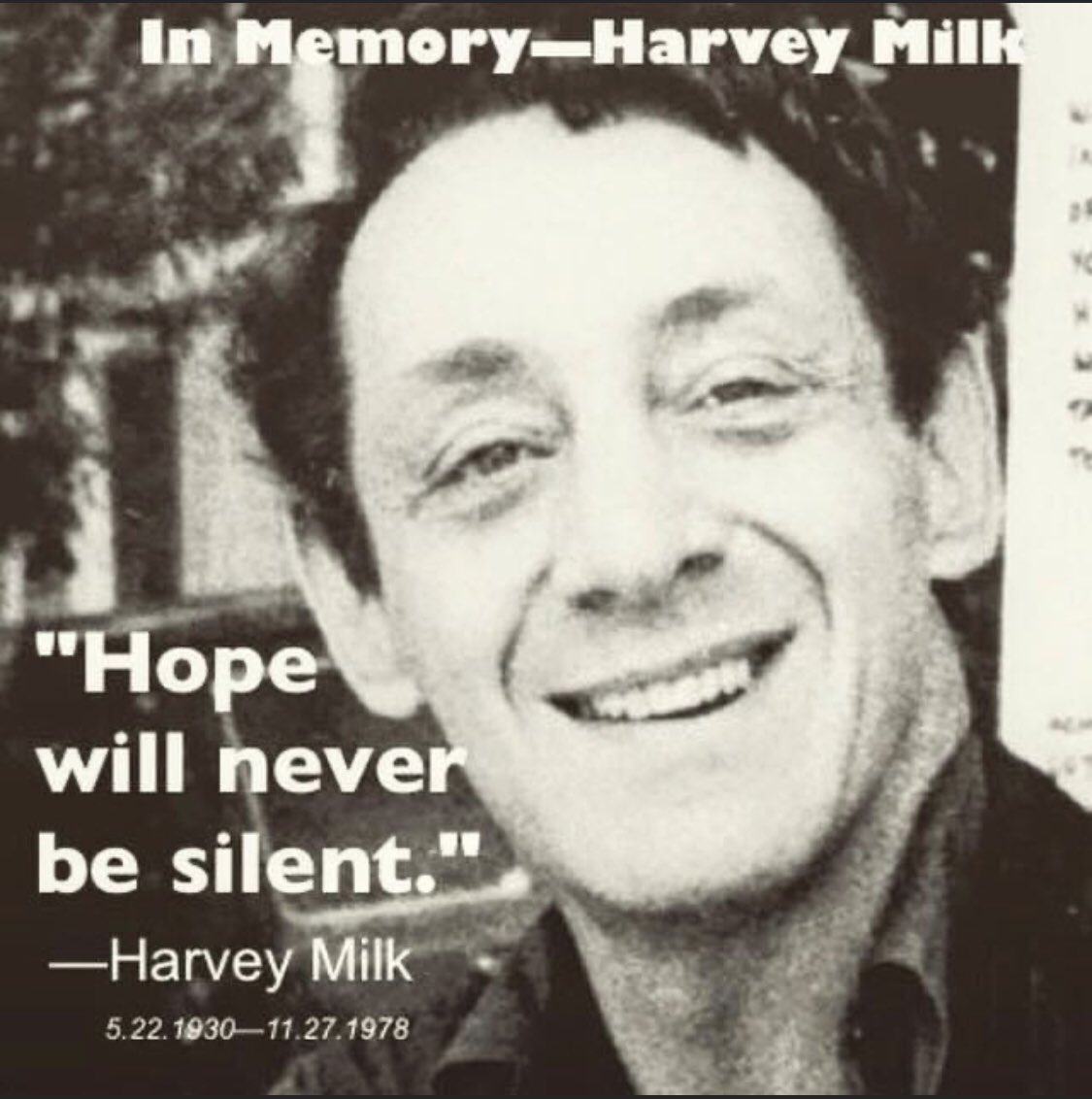  Happy Birthday Harvey Milk!  