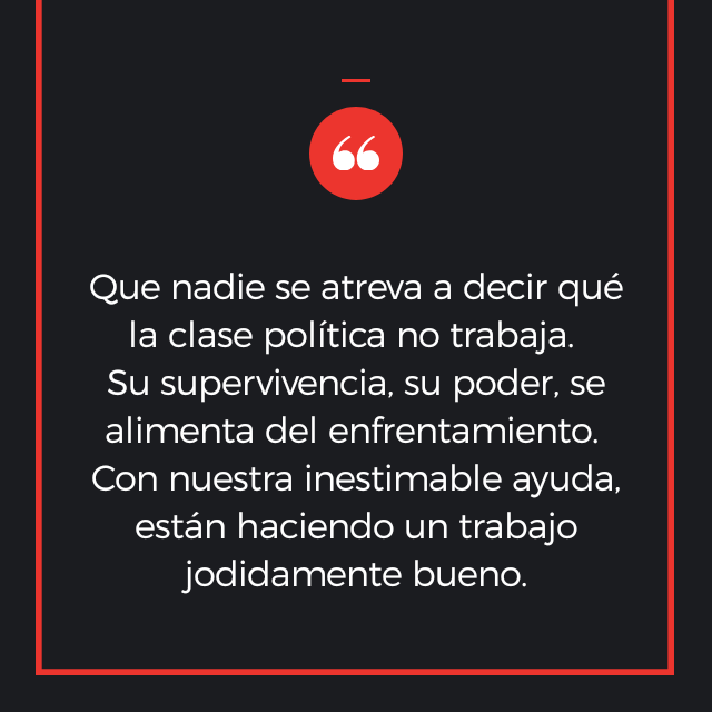 Décadas con la misma estrategia