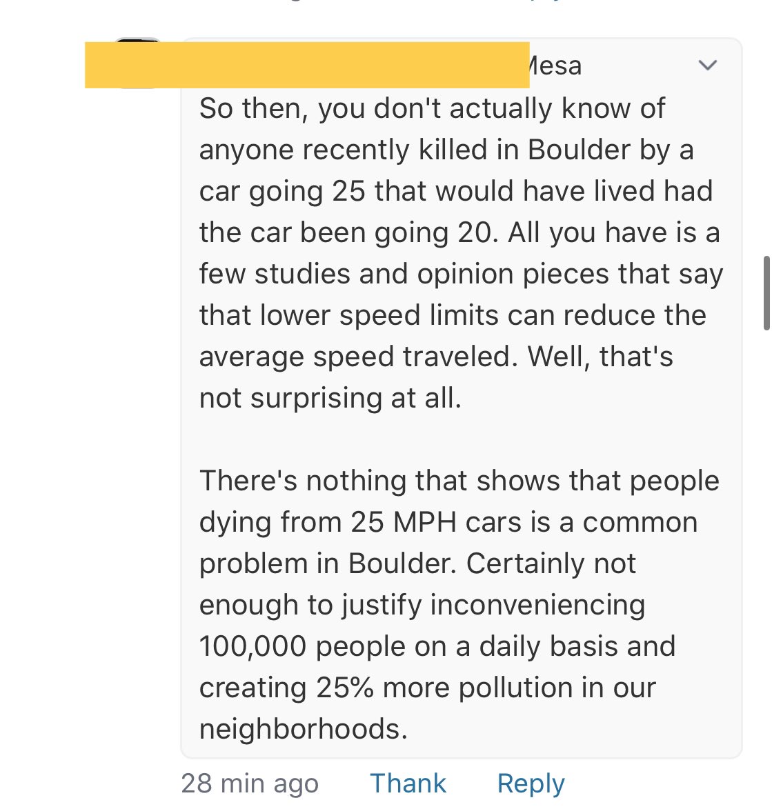 Physics works differently in Boulder, none of those other studies apply to Boulder streets.You shouldn’t inconvenience drivers until X number of people have died.