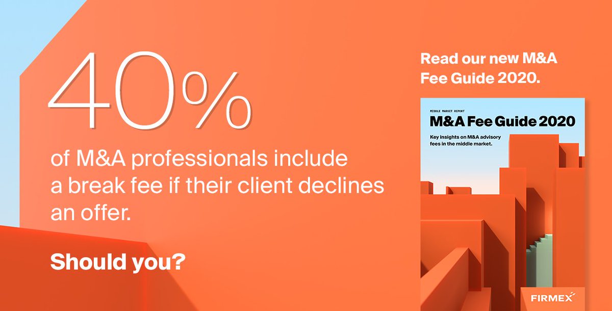 Read our latest M&amp;A Fee Guide to find out if M&amp;A advisors and investment bankers should charge break fees. Download it here fir.mx/36ftdi4 #investmentbanking #mergersandacquisitions #MandA