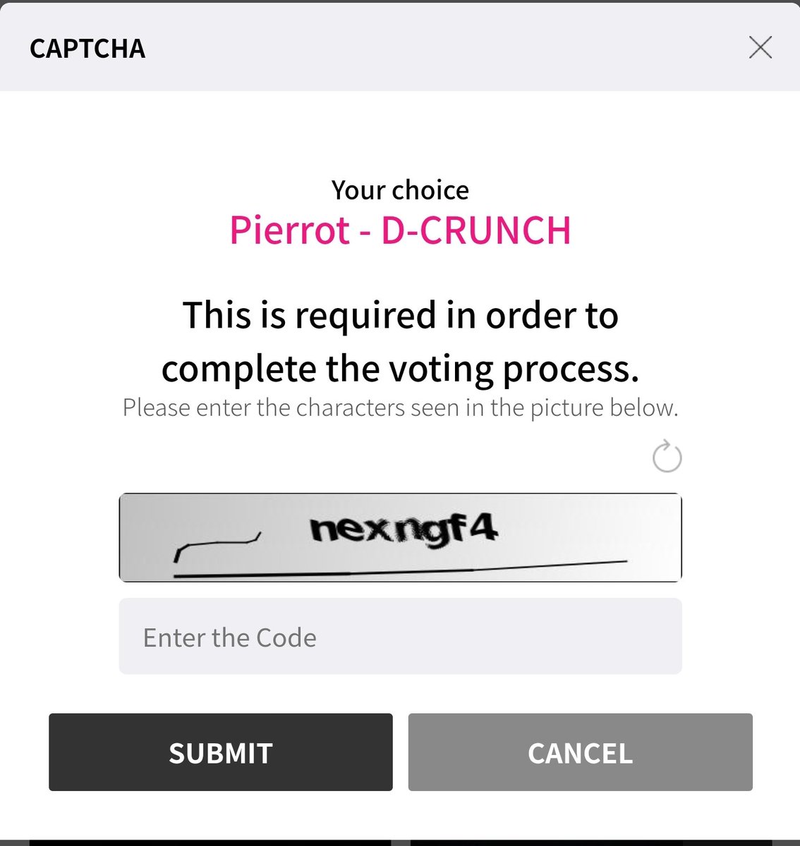 Click on Pierrot then click vote (pic #1). You will be asked to enter a captcha (what you see written in the silver box, in my pic ot is 'nexngf4'). Enter the captcha code and click SUBMIT. Once you've submitted, your vote will be counted.